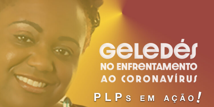 Geledés no Enfrentamento ao Coronavírus  – PLPs em Ação!